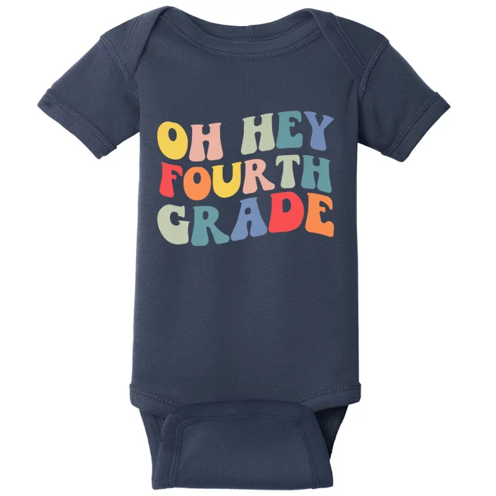 Back To School Students Teacher Oh Hey 4th Fourth Grade Baby Bodysuit