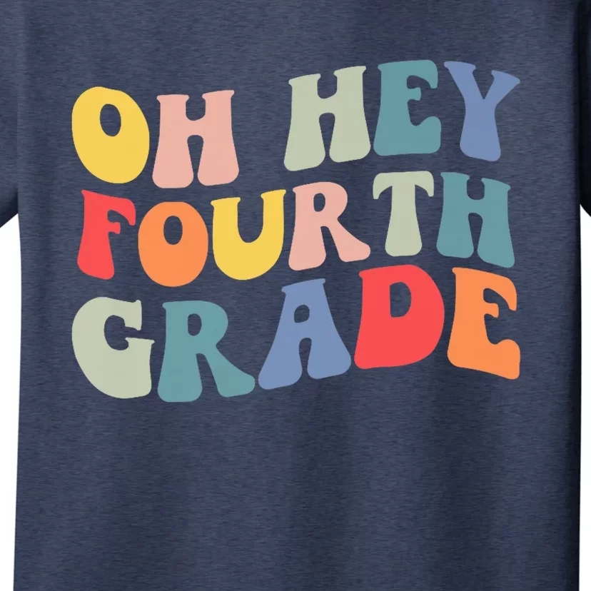 Back To School Students Teacher Oh Hey 4th Fourth Grade T-Shirt