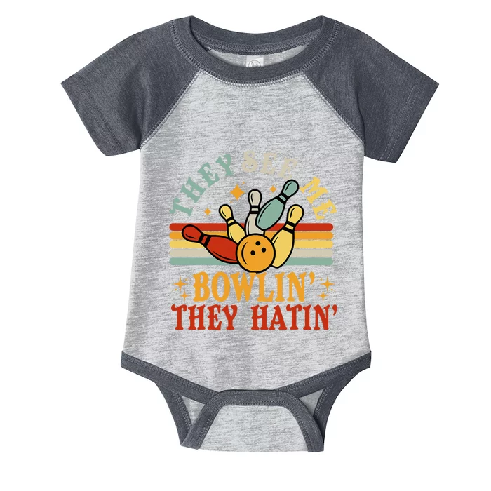 Bowling They See Me Bowling They Hatin Funny Infant Baby Jersey Bodysuit