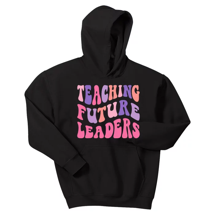 Back To School Teaching Future Leaders Teacher Life Gift Kids Hoodie