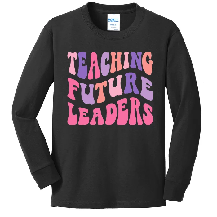 Back To School Teaching Future Leaders Teacher Life Gift Kids Long Sleeve Shirt