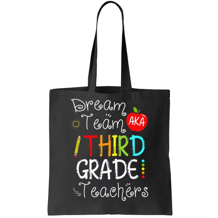 Back To School Dream Team Aka 3rd Grade Teachers Colourful Tote Bag