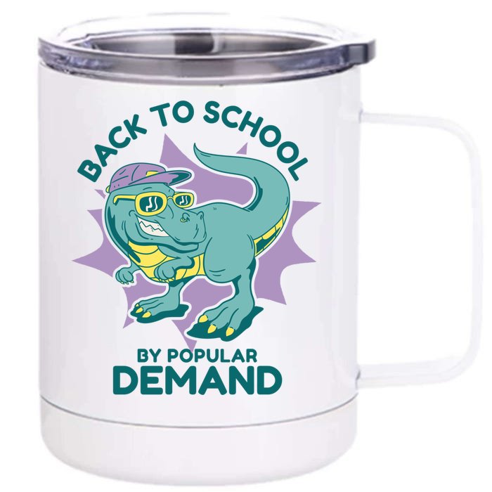 Back To School By Popular Ded Dinosaur Sunglasses Gift Front & Back 12oz Stainless Steel Tumbler Cup