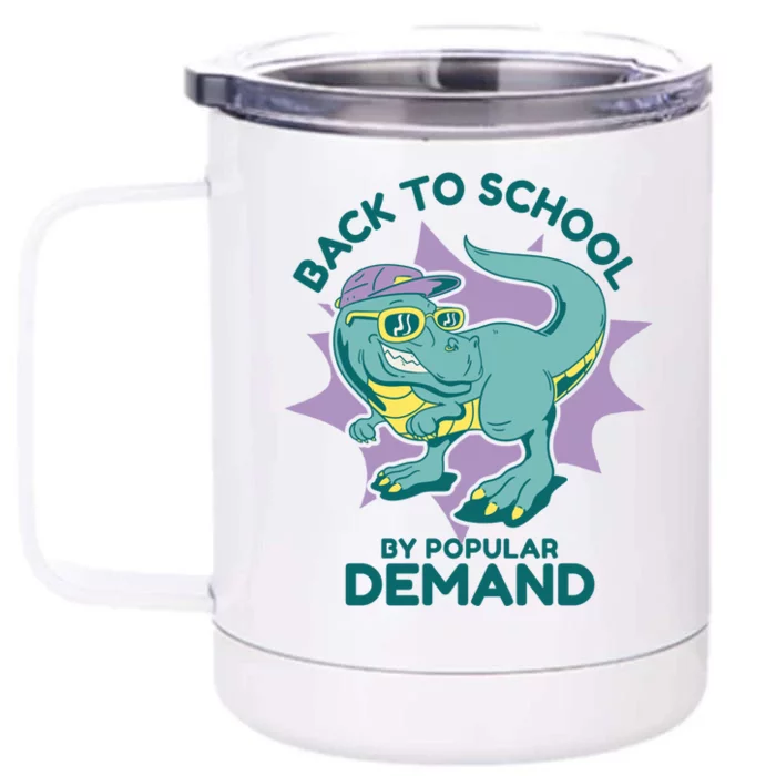 Back To School By Popular Ded Dinosaur Sunglasses Gift Front & Back 12oz Stainless Steel Tumbler Cup