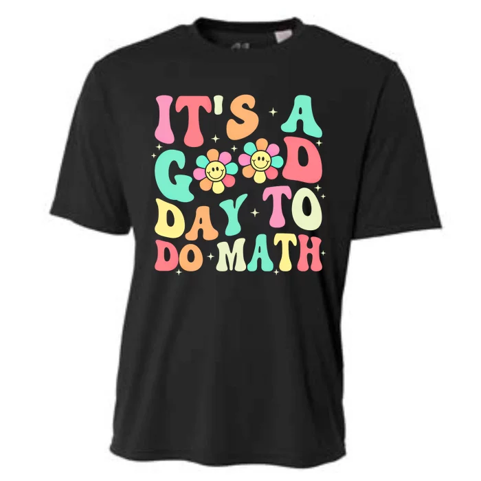 Back To School Its A Good Day To Do Math Teachers Funny Gift Cooling Performance Crew T-Shirt