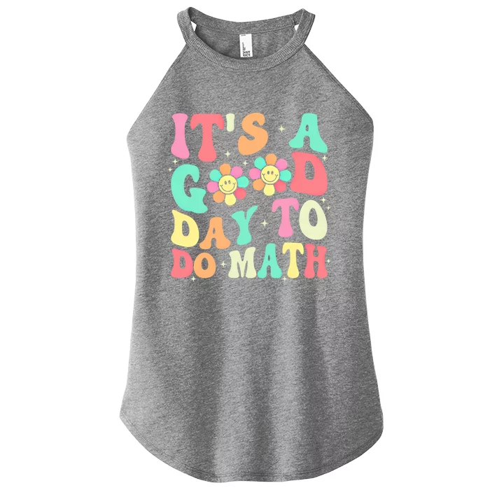 Back To School Its A Good Day To Do Math Teachers Funny Gift Women’s Perfect Tri Rocker Tank