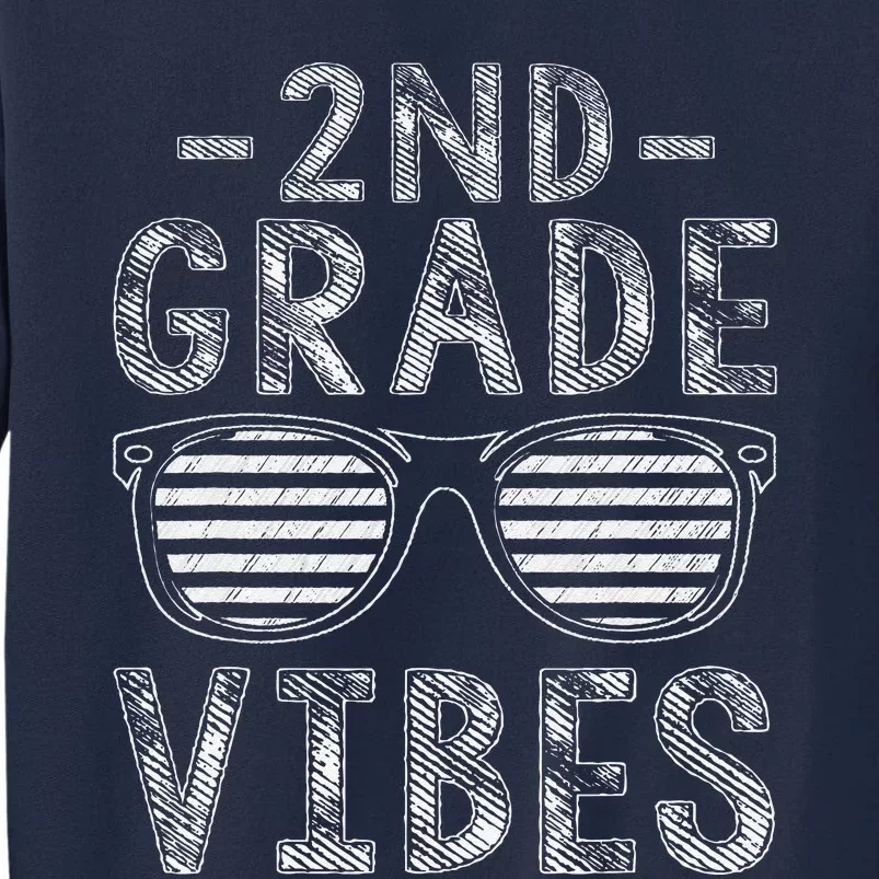 Back To School 2nd Grade Vibes Second Grade Teacher Student Tall Sweatshirt