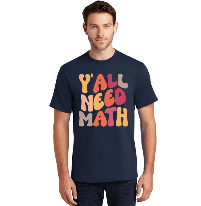 Back To School Yall Need Math Teachers Women Tall T-Shirt