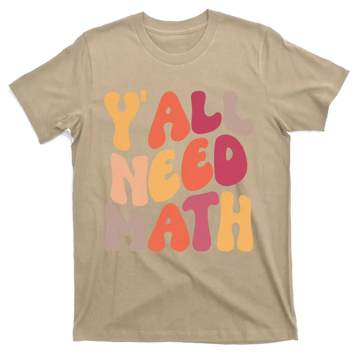 Back To School Yall Need Math Teachers Women T-Shirt