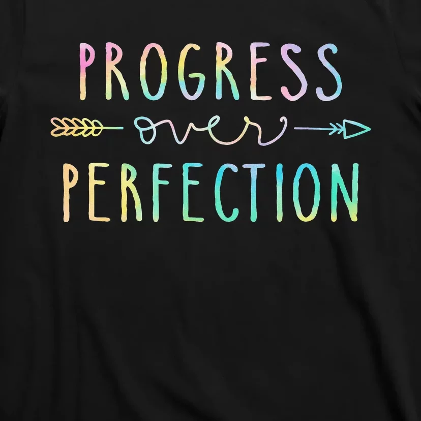 Back To School Progress Over Perfection Motivational Gifts T-Shirt