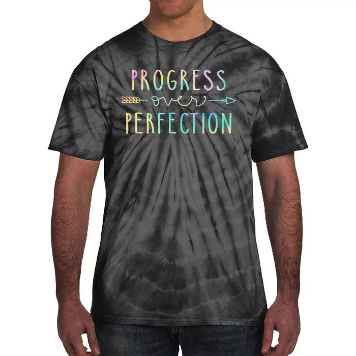 Back To School Progress Over Perfection Motivational Gifts Tie-Dye T-Shirt