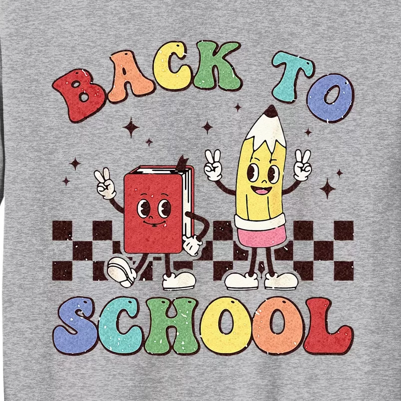 Back To School Teachers Happy First Day Of School Tall Sweatshirt