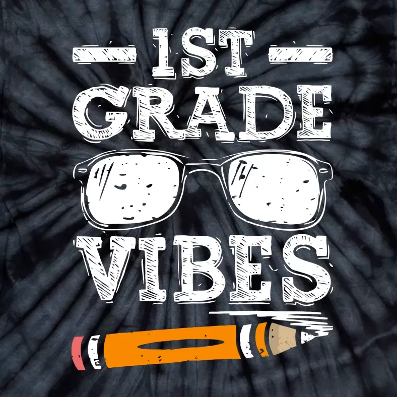 Back To School 1st Grade Vibes Glasses Pencil First Day Teacher Tie-Dye T-Shirt