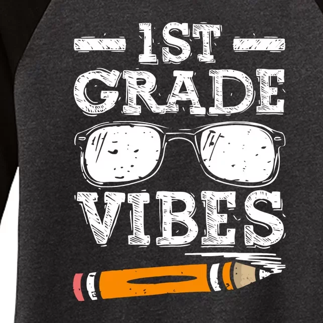 Back To School 1st Grade Vibes Glasses Pencil First Day Teacher Women's Tri-Blend 3/4-Sleeve Raglan Shirt