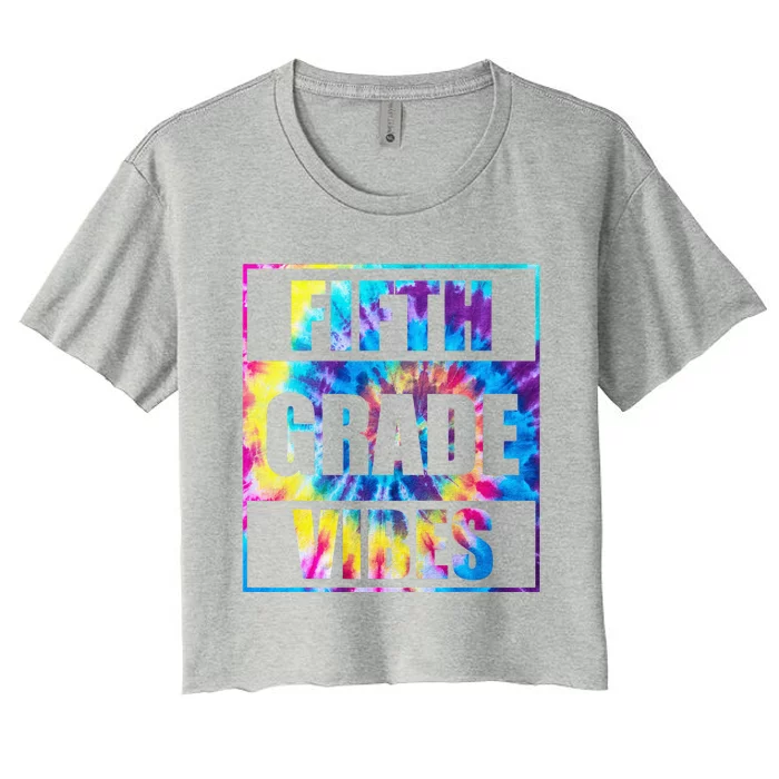 Back To School 5th Grade Vibes First Day Of School Teachers Women's Crop Top Tee