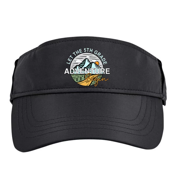 Back To School Let The 5th Grade Adventure Begin Fifth Grade Adult Drive Performance Visor