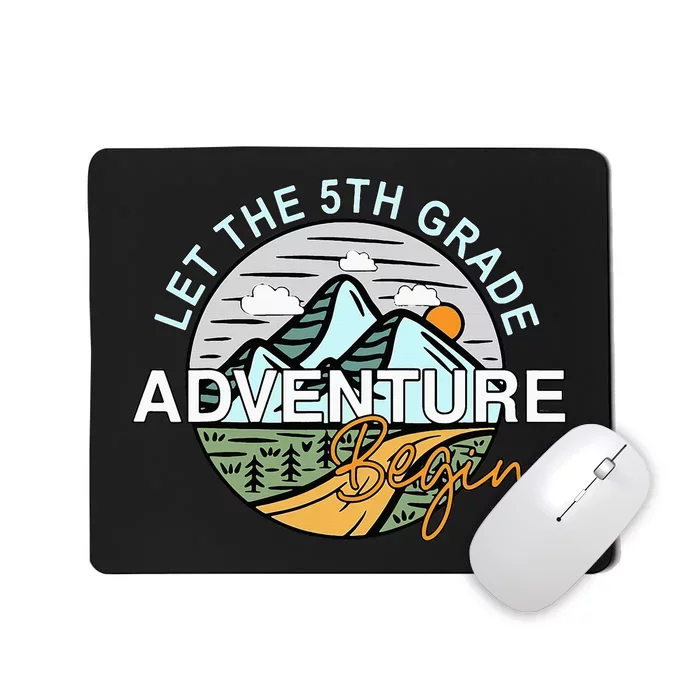 Back To School Let The 5th Grade Adventure Begin Fifth Grade Mousepad