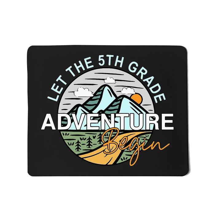 Back To School Let The 5th Grade Adventure Begin Fifth Grade Mousepad