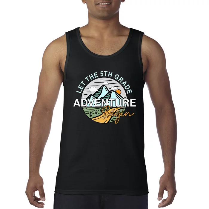 Back To School Let The 5th Grade Adventure Begin Fifth Grade Tank Top