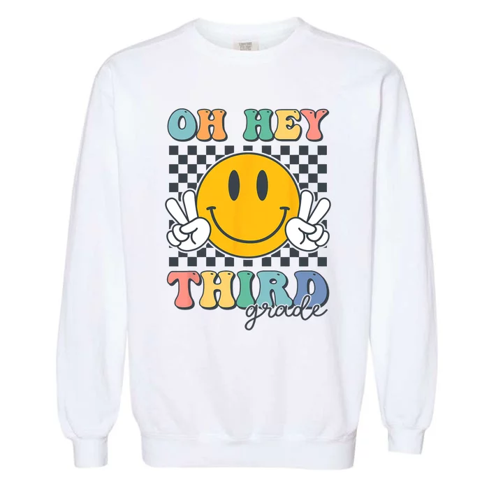 Back To School Oh Hey Third Grade Retro Teacher Student Garment-Dyed Sweatshirt