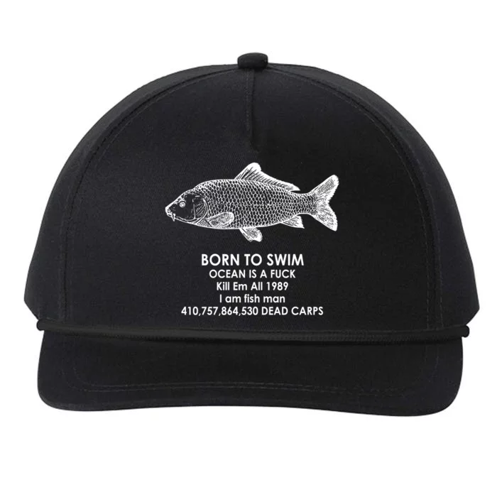 Born To Swim Ocean Is A Fuck Snapback Five-Panel Rope Hat