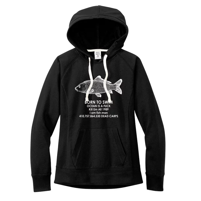 Born To Swim Ocean Is A Fuck Women's Fleece Hoodie