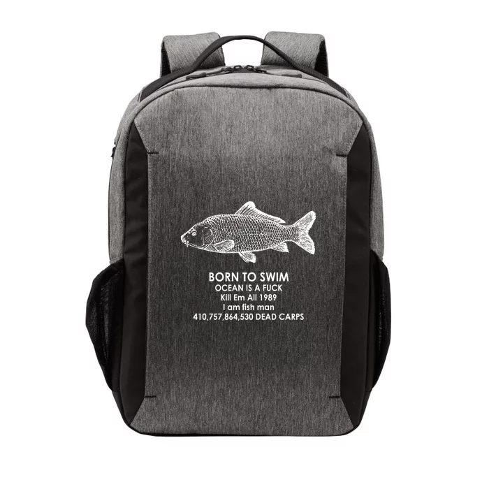 Born To Swim Ocean Is A Fuck Vector Backpack