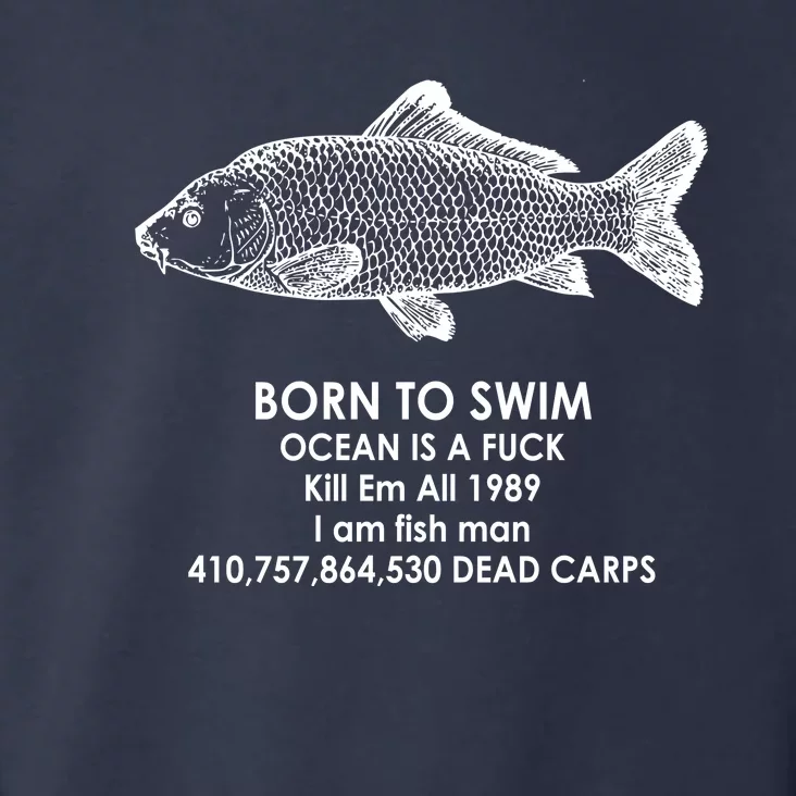 Born To Swim Ocean Is A Fuck Toddler Hoodie