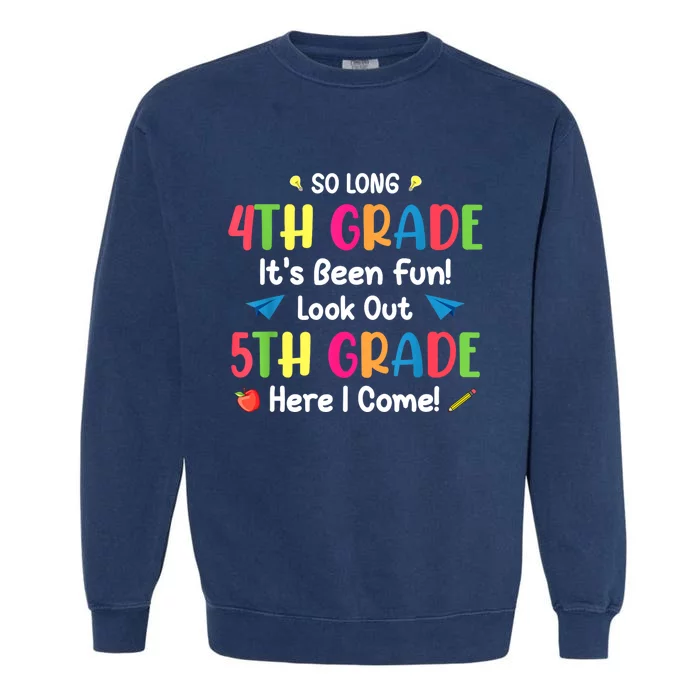 Back To School Funny So Long 4th Grade 5th Grade Here I Come Garment-Dyed Sweatshirt