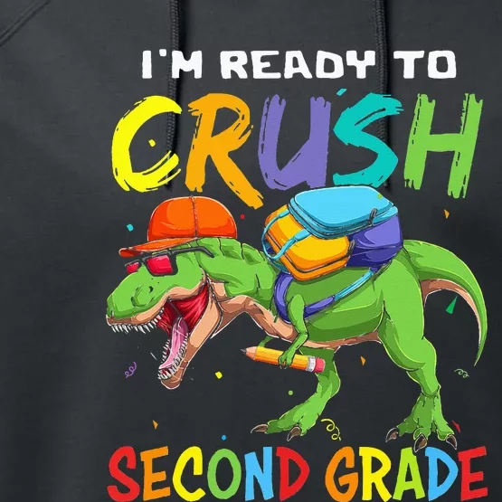 Back To School I'm Ready To Crush Second Grade Dinosaur Performance Fleece Hoodie