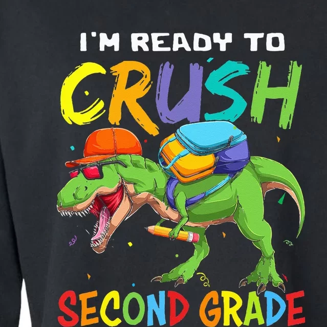 Back To School I'm Ready To Crush Second Grade Dinosaur Cropped Pullover Crew