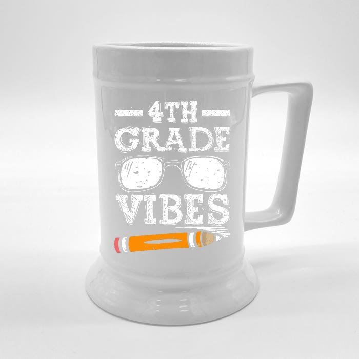 Back To School 4th Grade Vibes Glasses Pencil First Day Teacher Front & Back Beer Stein