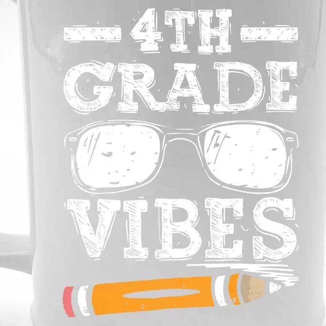 Back To School 4th Grade Vibes Glasses Pencil First Day Teacher Front & Back Beer Stein