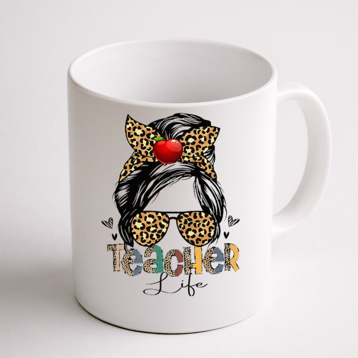 Back To School Teacher Life Messy Bun Leopard Teacher Wo Front & Back Coffee Mug