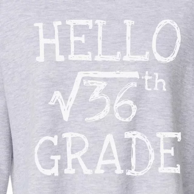 Back To School 6th Grade Square Root Of 36 Math Teacher Cropped Pullover Crew