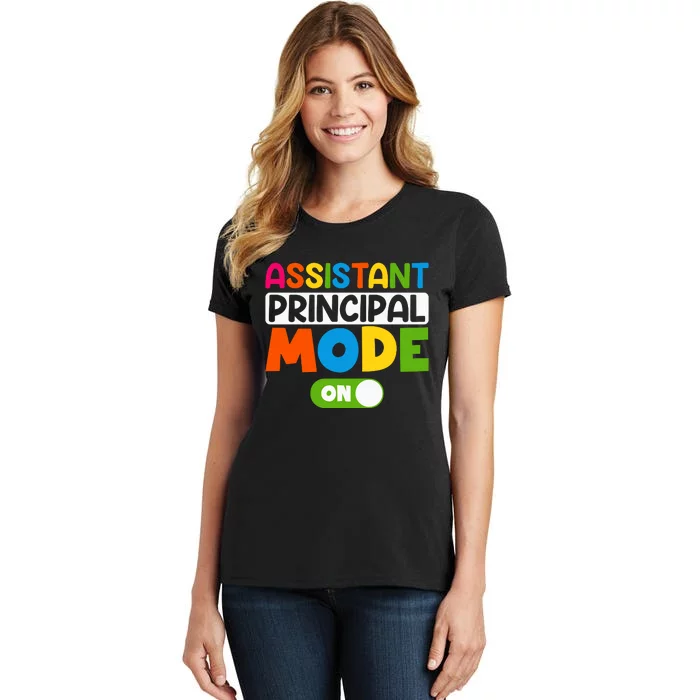 Back To School Assistant Principal Mode On Women's T-Shirt