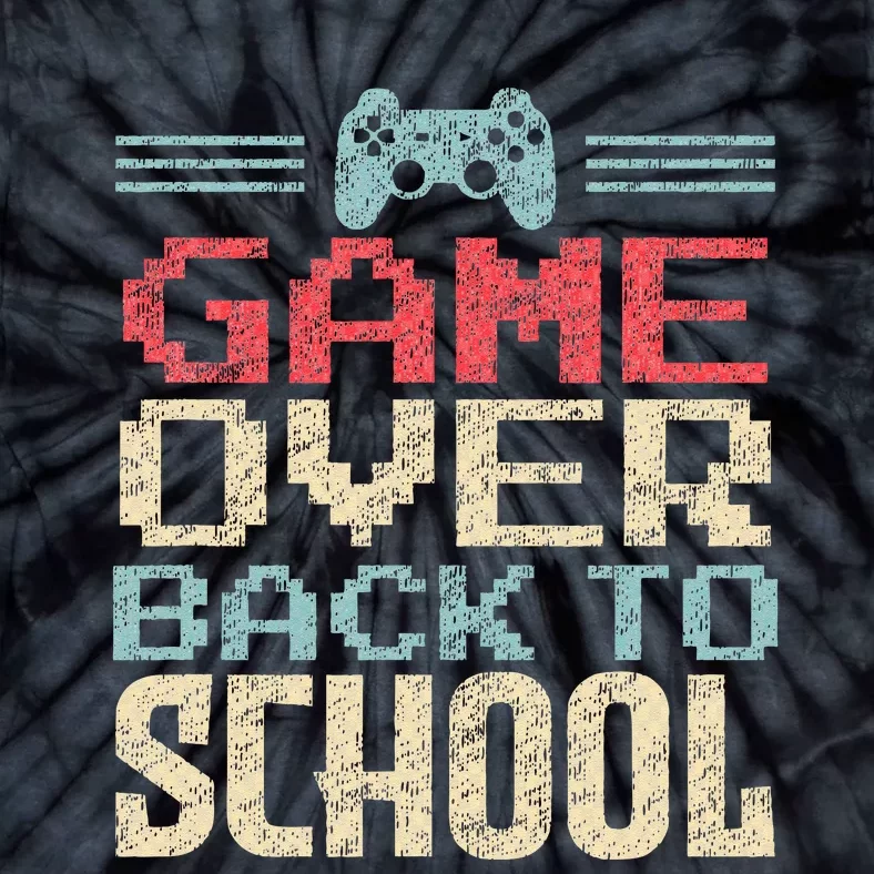 Back To School Funny Game Over Teacher Student Retro Gamer Tie-Dye T-Shirt