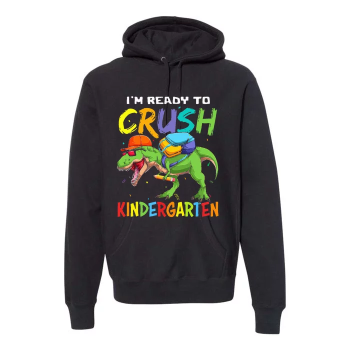 Back To School I'm Ready To Crush Kindergarten Dinosaur Premium Hoodie