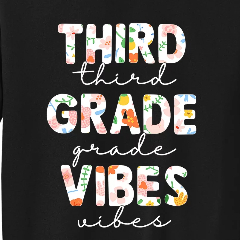 Back To School Third Grade Vibes First Day Teacher Tall Sweatshirt