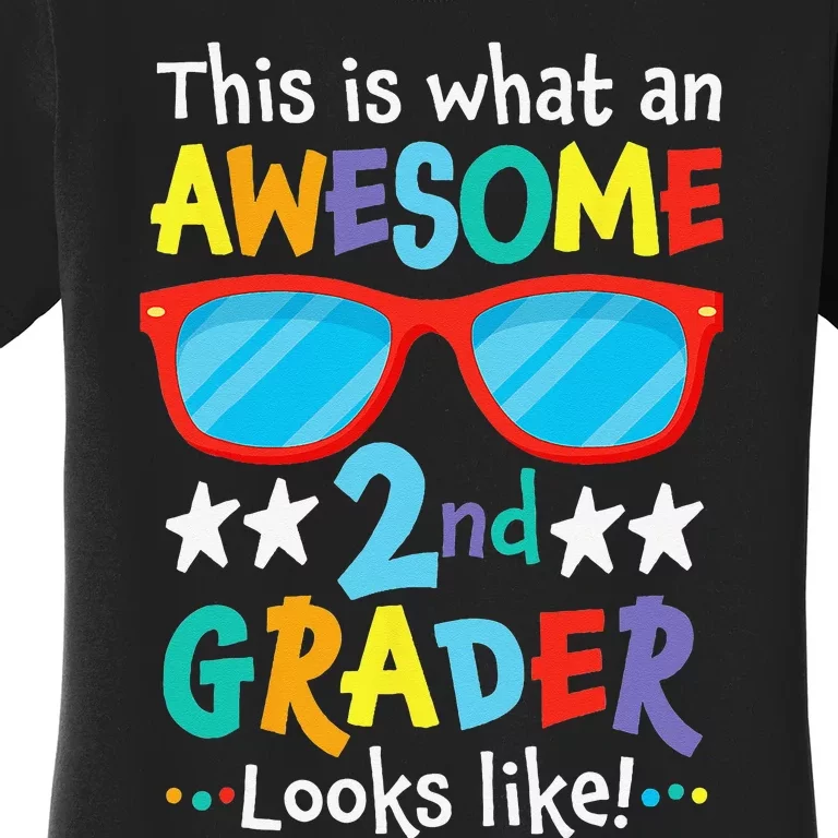 Back to School 2nd Grade Awesome Second Grader Looks Like Women's T-Shirt