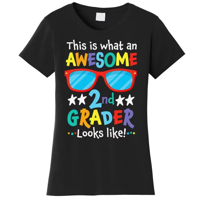 Back to School 2nd Grade Awesome Second Grader Looks Like Women's T-Shirt