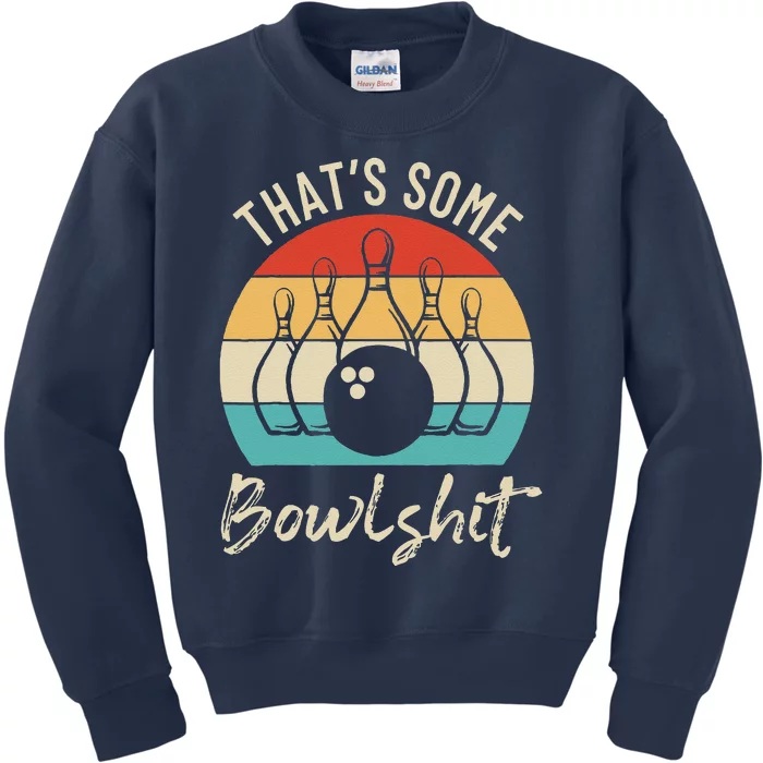 Bowling ThatS Some Bowlshit Retro Bowling Lovers Bowler Kids Sweatshirt