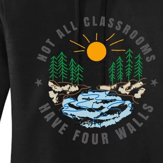 Back To School Not All Classrooms Have Four Walls Nature Women's Pullover Hoodie