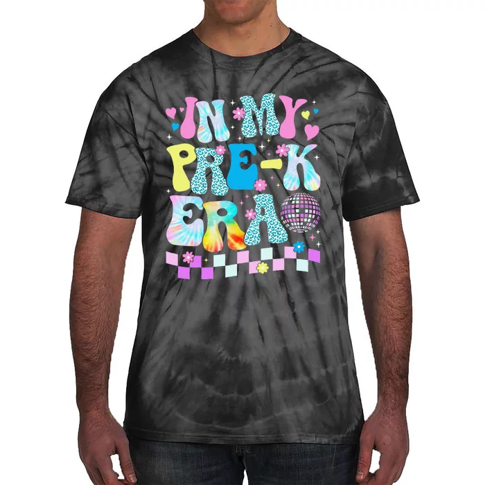 Back To School For Girl In My Prek Era Gift Tie-Dye T-Shirt