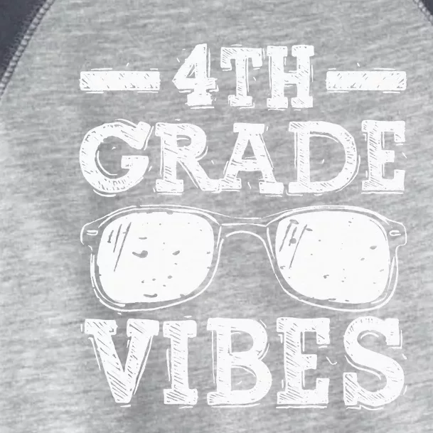 Back To School 4th Grade Vibes First Day Teacher Toddler Fine Jersey T-Shirt