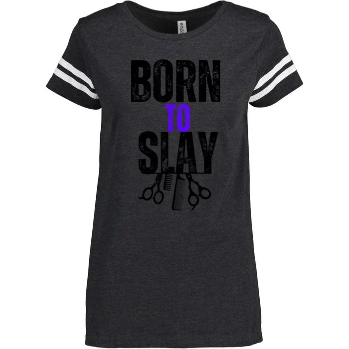 Born To Slay Hairdresser Hairstylist Enza Ladies Jersey Football T-Shirt