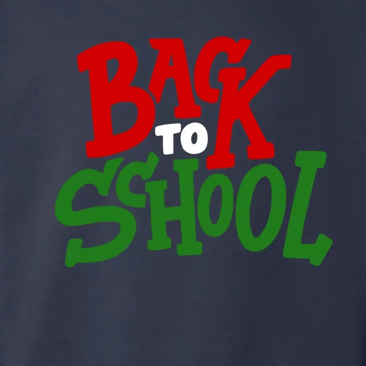 Back To School Holiday Cute Gift Toddler Hoodie