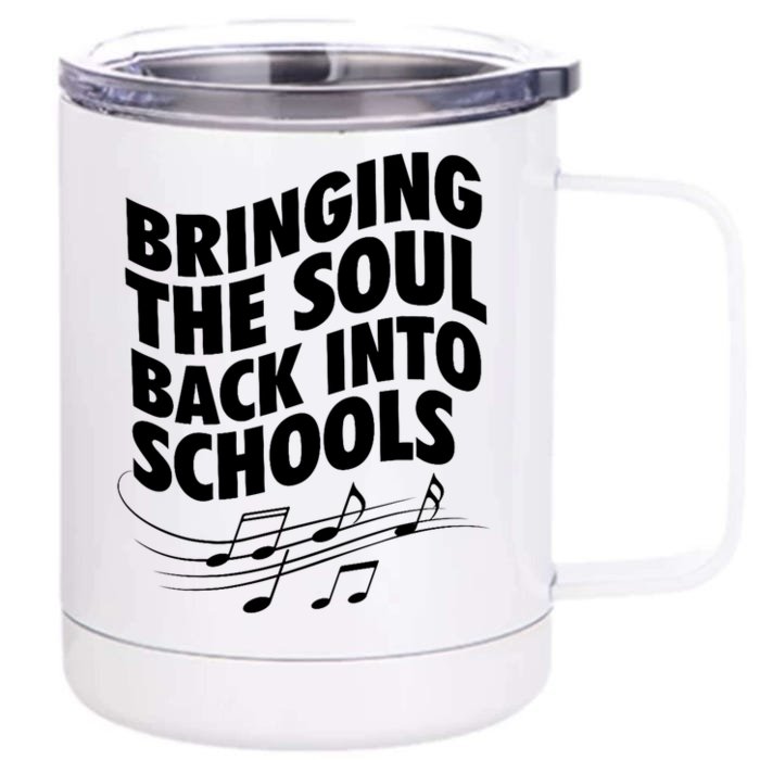 Bringing The Soul Back Into School Gmb Front & Back No White Outline Front & Back 12oz Stainless Steel Tumbler Cup