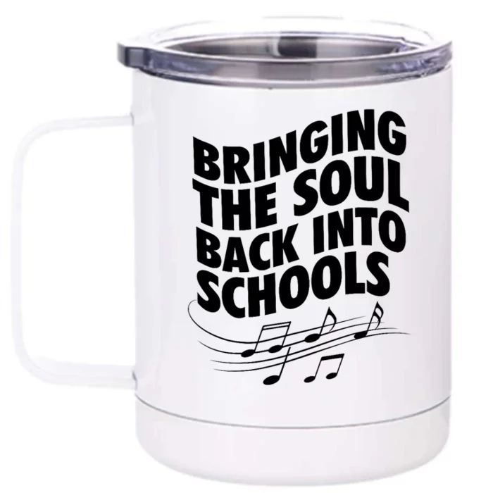 Bringing The Soul Back Into School Gmb Front & Back No White Outline Front & Back 12oz Stainless Steel Tumbler Cup