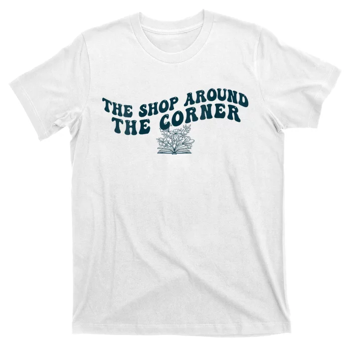 Bookish The Shop Around The Corner Bookworm Book Lover T-Shirt